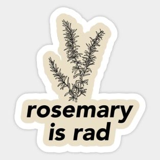 Rosemary is Rad Sticker